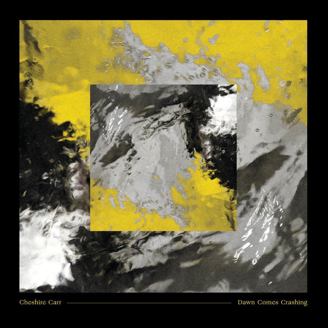 CHESHIRE CARR - Dawn Comes Crashing (Vinyle) - Indépendant