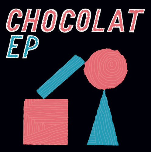CHOCOLAT - EP (Vinyle)