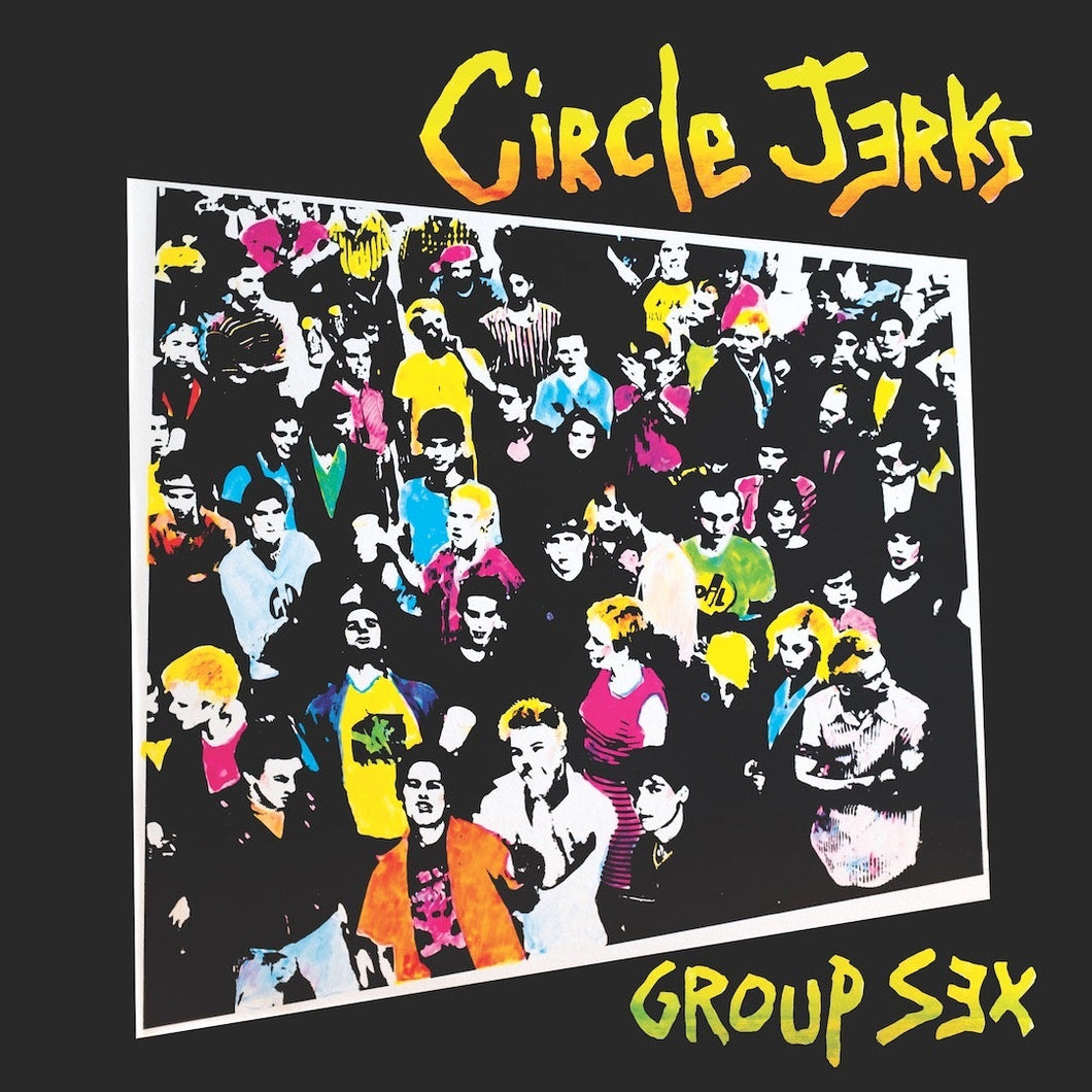 CIRCLE JERKS - Group Sex (Vinyle)
