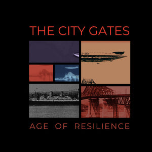 THE CITY GATES - Age of Resilience (Vinyle)