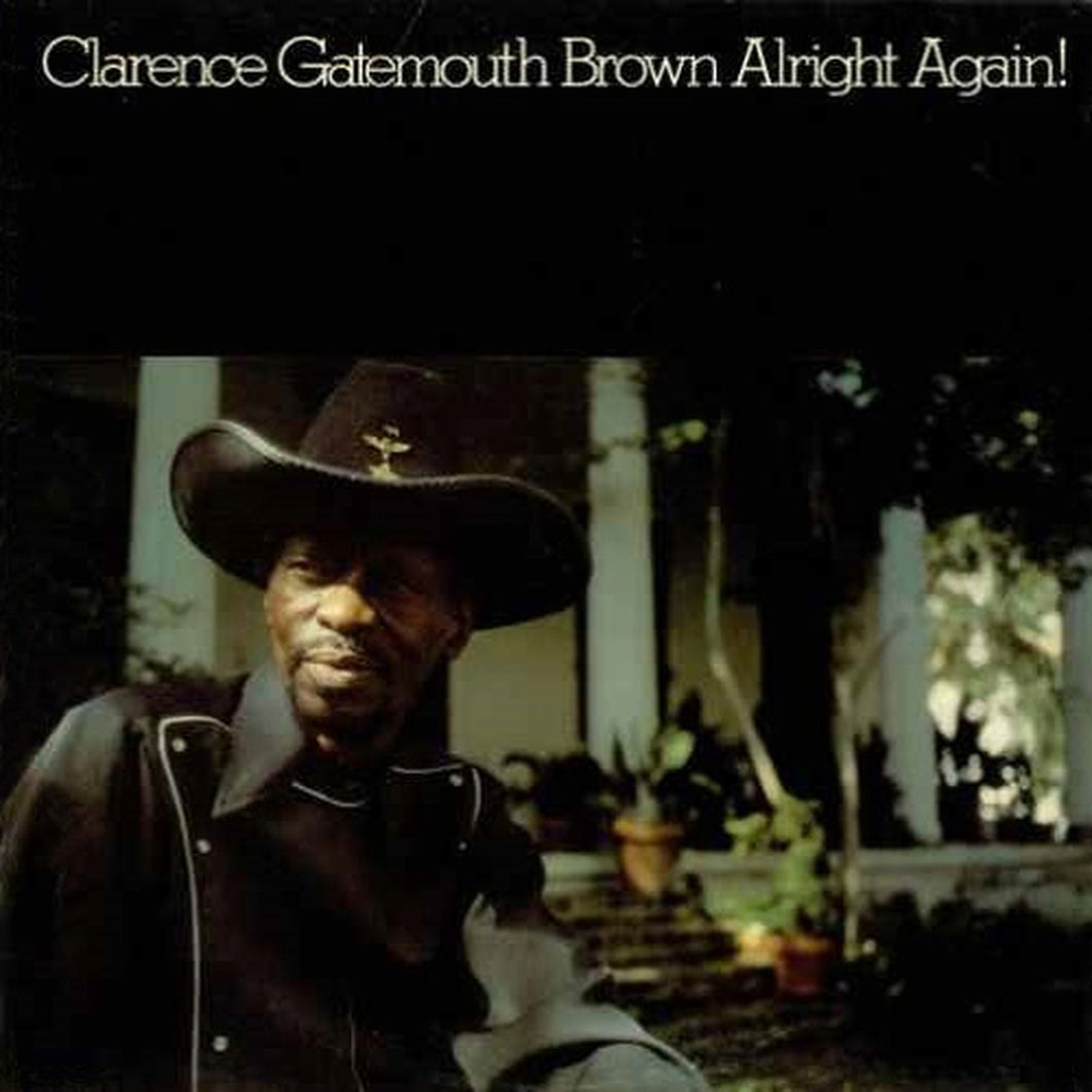 CLARENCE GATEMOUTH BROWN - Alright Again! (Vinyle)