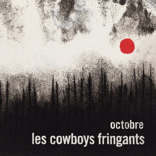 LES COWBOYS FRINGANTS - Octobre (Vinyle)