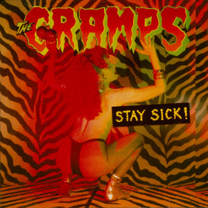 THE CRAMPS - Stay Sick! (Vinyle)