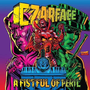CZARFACE - A Fistful of Peril (Vinyle)