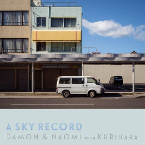 DAMON & NAOMI WITH KURIHARA - A Sky Record (Vinyle)