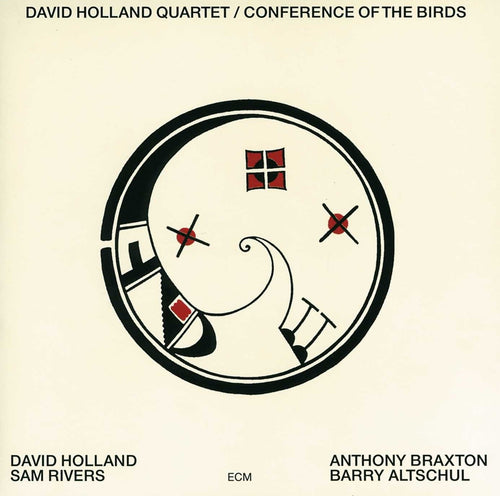 DAVE HOLLAND QUARTET - Conference of the Birds (Vinyle)