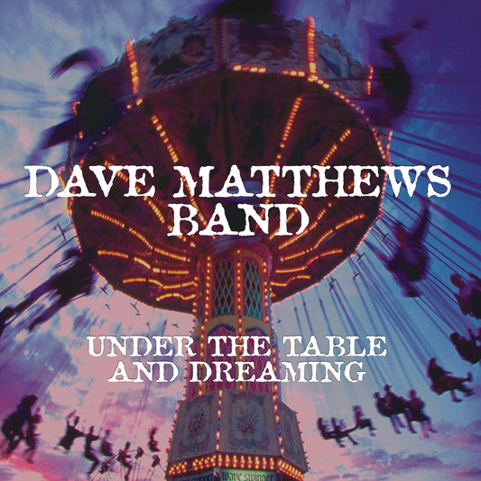 DAVE MATTHEWS BAND - Under the Table and Dreaming (Vinyle)