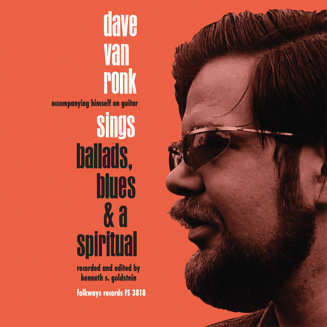 DAVE VAN RONK - Dave Van Ronk Sings Ballads, Blues & A Spiritual (Vinyle)