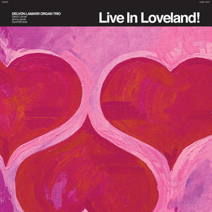 DELVON LAMARR ORGAN TRIO - Live In Loveland! (Vinyle)