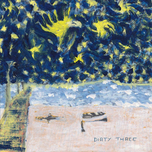 DIRTY THREE - Whatever You Love, You Are (Vinyle)