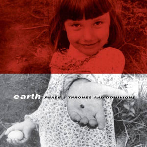 EARTH - Phase 3: Thrones And Dominions (Vinyle) - Sub Pop
