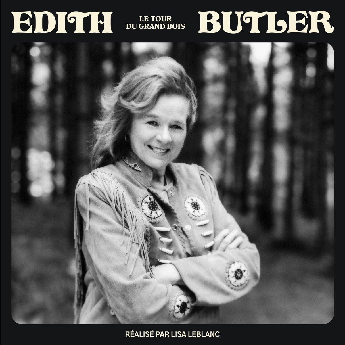 EDITH BUTLER - Le tour du grand bois (Vinyle)