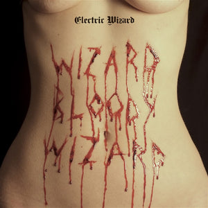ELECTRIC WIZARD - Wizard Bloody Wizard (Vinyle)