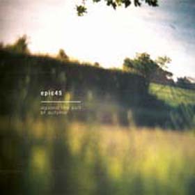 EPIC45 - Against The Pull Of Autumn (CD) - Where Are My Records