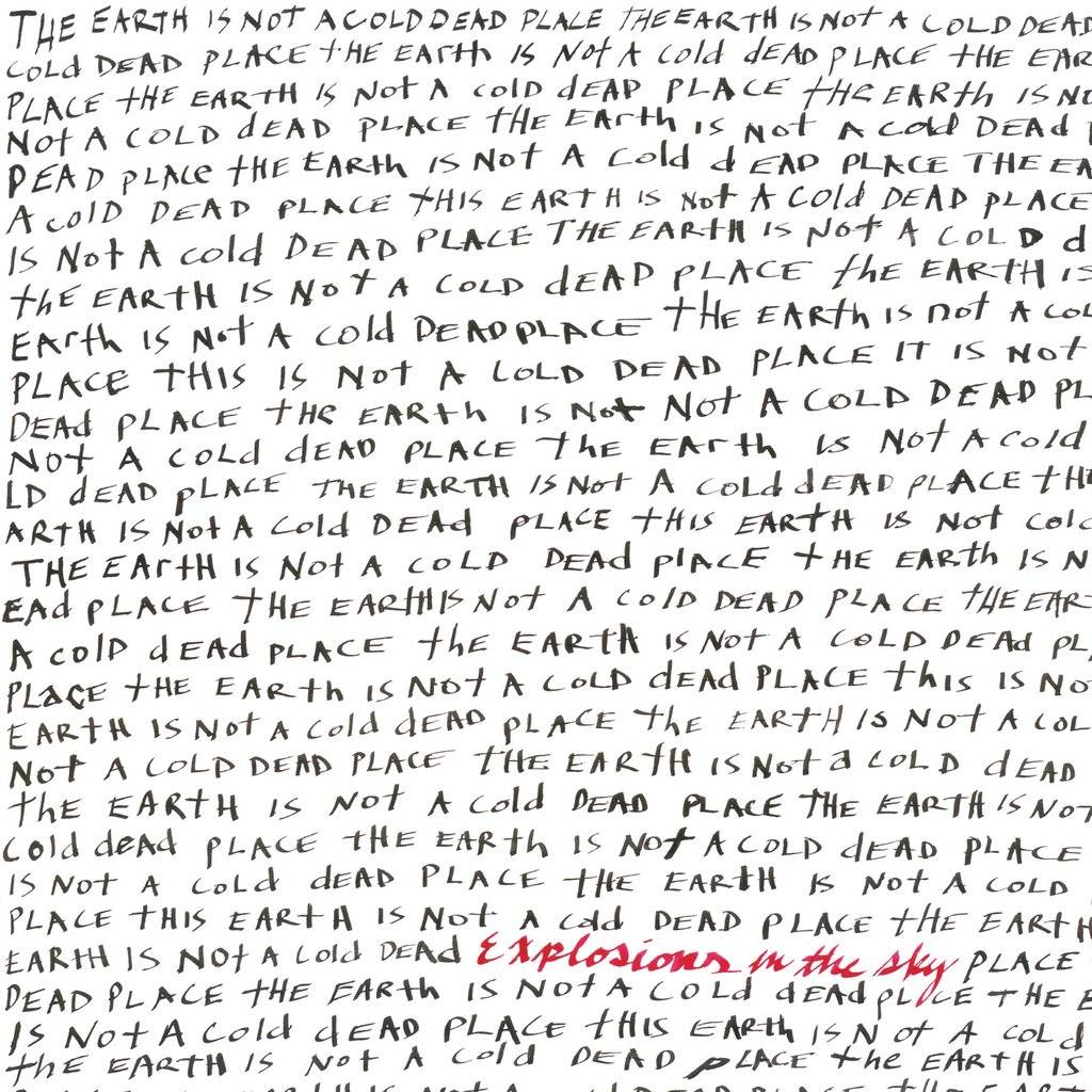 EXPLOSIONS IN THE SKY - The Earth Is Not A Cold Dead Place (Vinyle) - Temporary Residence