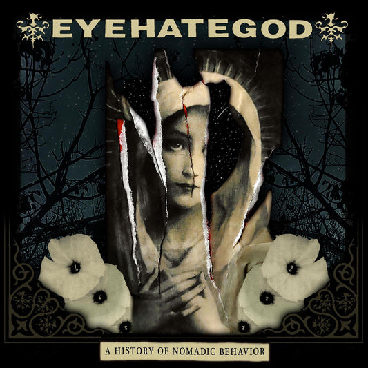 EYEHATEGOD - A History of Nomadic Behavior (Vinyle)