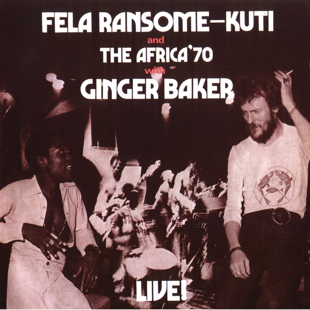 FELA KUTI - Fela Ransome Kuti and the Africa 70 with Ginger Baker Live! (Vinyle)