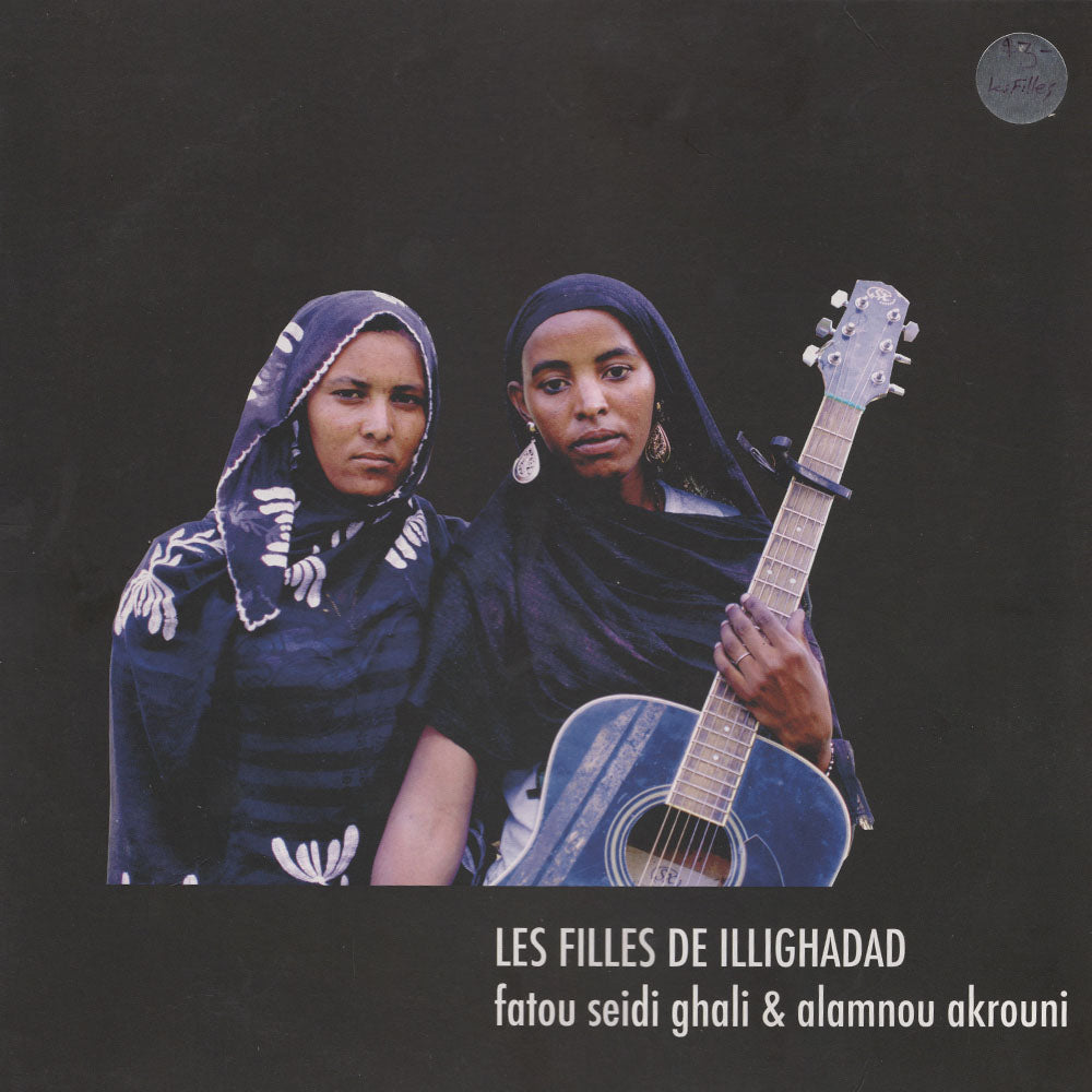 LES FILLES DE ILLIGHADAD - Fatou Seidi Ghali & Alamnou Akrouni : Les Filles de Illighadad (Vinyle)