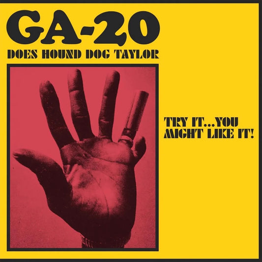 GA-20 - GA-20 Does Hound Dog Taylor : Try It... You Might Like It! (Vinyle)