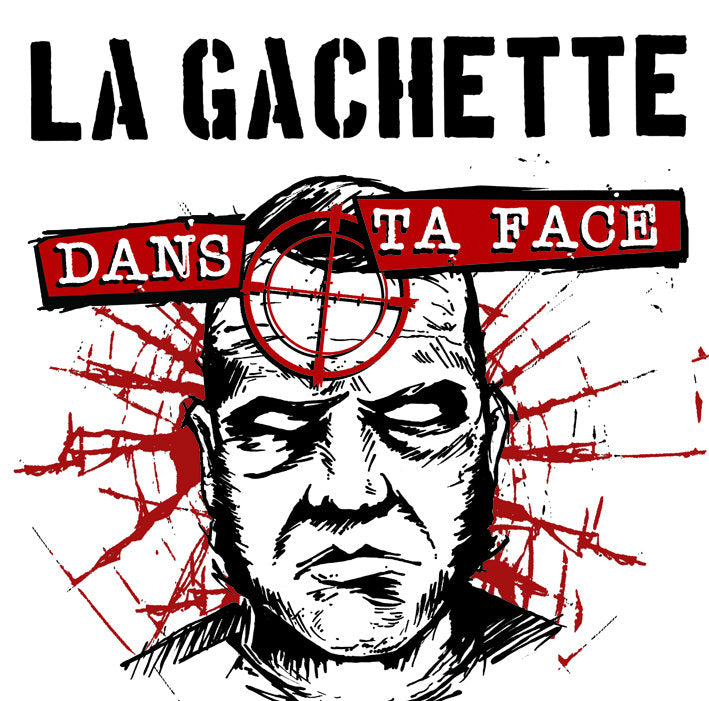 LA GACHETTE - Dans ta face (Vinyle) - La Show Box