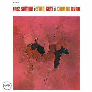 STAN GETZ & CHARLIE BYRD - Jazz Samba "Verve Acoustic Sounds Series" (Vinyle)