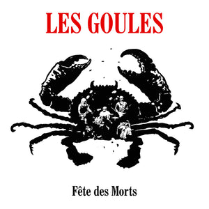 LES GOULES - Fête des morts (Vinyle)
