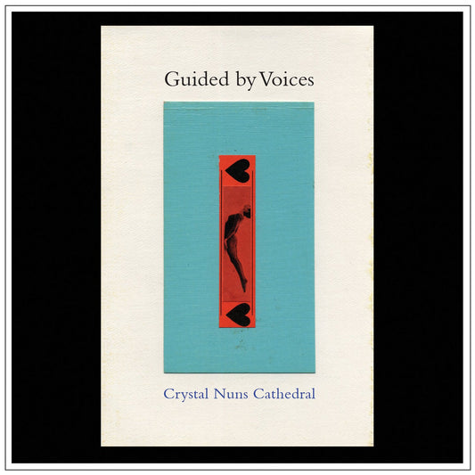 GUIDED BY VOICES - Crystal Nuns Cathedral (Vinyle)