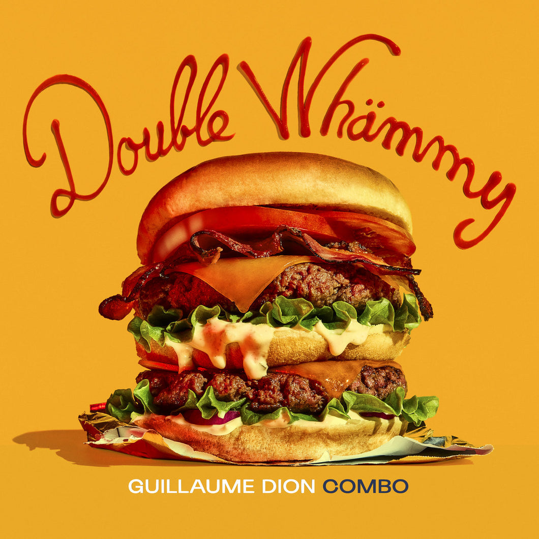 GUILLAUME DION COMBO - Double Whämmy (Vinyle)