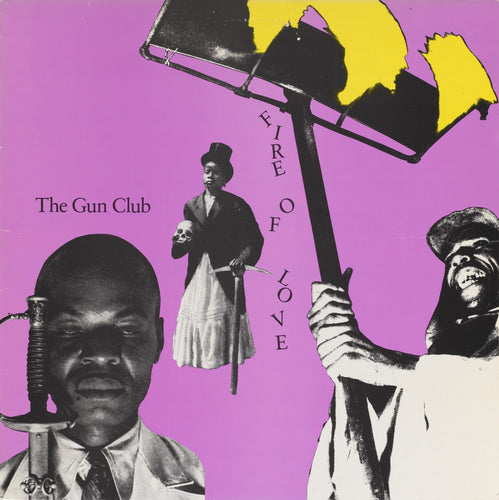 THE GUN CLUB - Fire of Love (Vinyle)