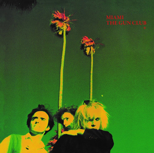 THE GUN CLUB - Miami (Vinyle)