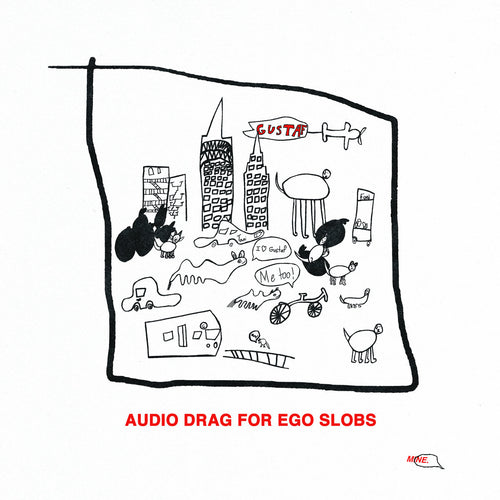 GUSTAF - Audio Drag For Ego Slobs (Vinyle)