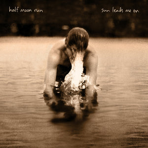 HALF MOON RUN - Sun Leads Me On (Vinyle)