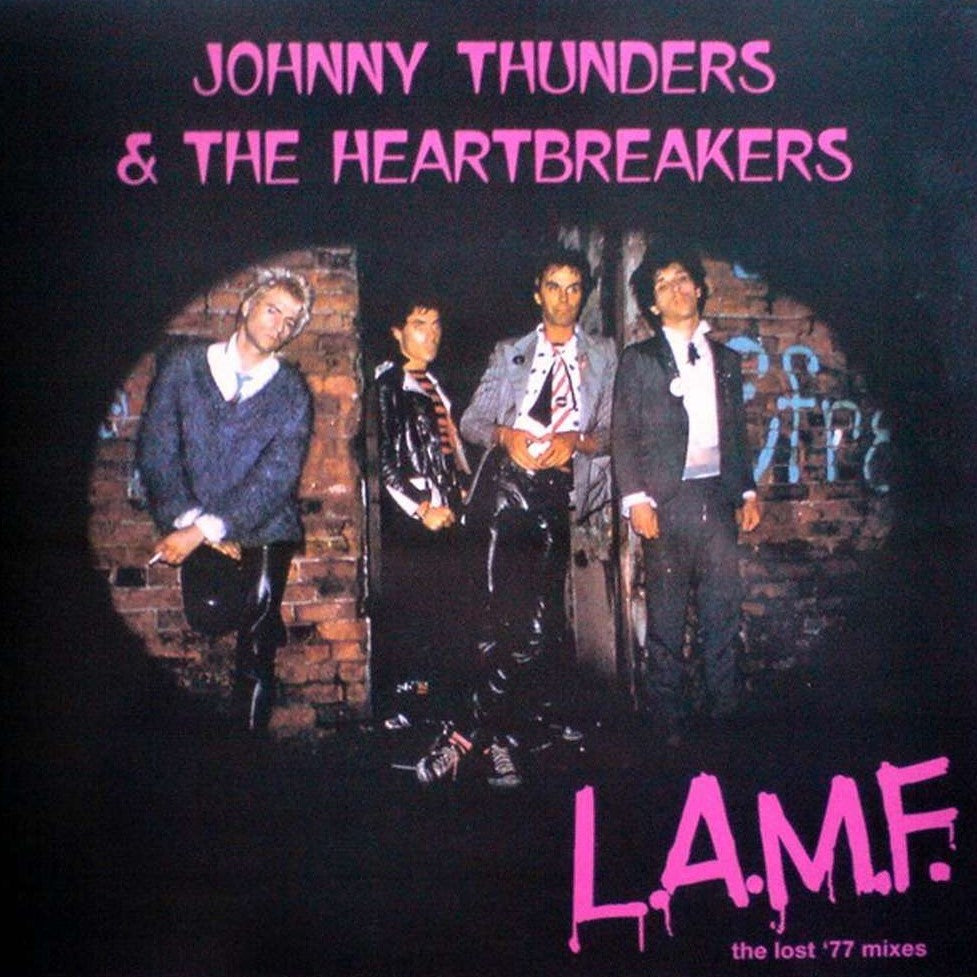 JOHNNY THUNDER & THE HEARTBREAKERS - L.A.M.F. : The Lost '77 Mixes (Vinyle)