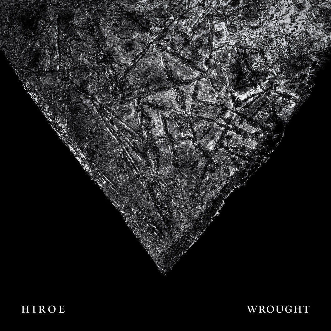 HIROE - Wrought (Vinyle)