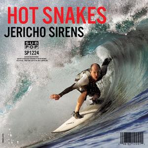 HOT SNAKES - Jericho Sirens (Vinyle) - Sub Pop