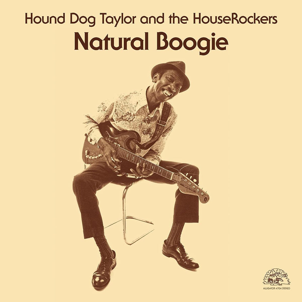 HOUND DOG TAYLOR AND THE HOUSEROCKERS - Natural Boogie (Vinyle)