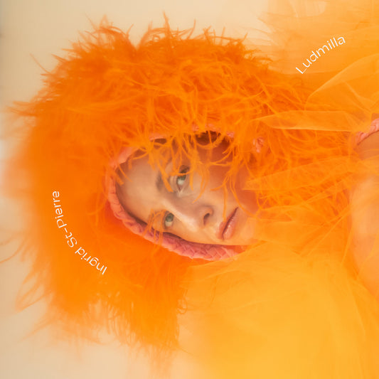 INGRID ST-PIERRE - Ludmilla (Vinyle)