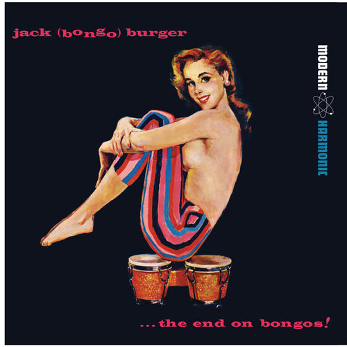 JACK (BONGO) BURGER - The End on Bongos (Vinyle) - Modern Harmonic