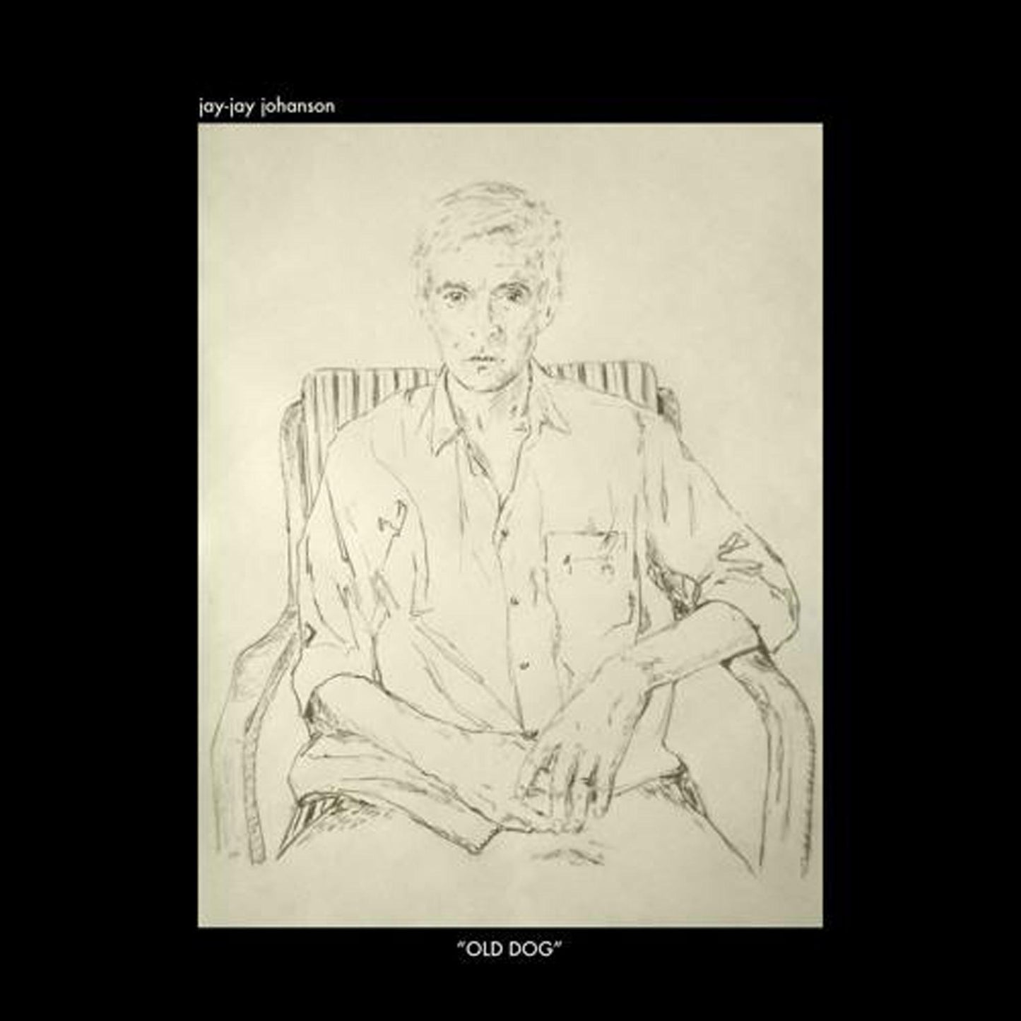 JAY-JAY JOHANSON - Old Dog (Vinyle)
