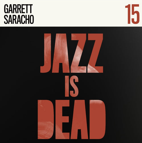 ALI SHAHEED MUHAMMAD & ADRIAN YOUNGE / GARRETT SARACHO - Jazz Is Dead 15 (Vinyle)