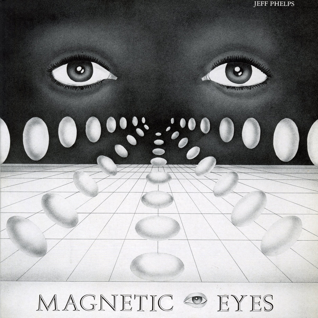 JEFF PHELPS - Magnetic Eyes (Vinyle)