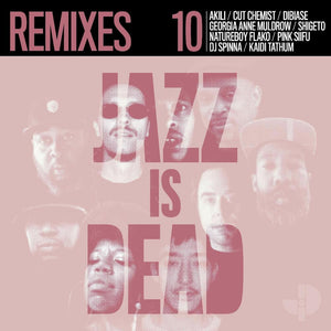 ADRIAN YOUNGE & ALI SHAHEED MUHAMMAD – Jazz Is Dead 10 (Remixes) (Vinyle)