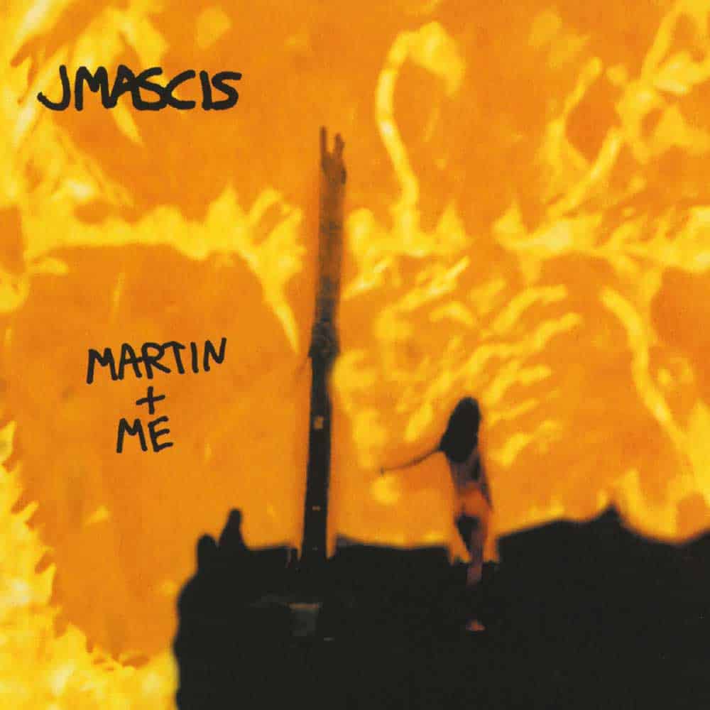 J MASCIS - Martin + Me (Vinyle)