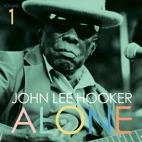 JOHN LEE HOOKER - Alone Vol. 1 (Vinyle)