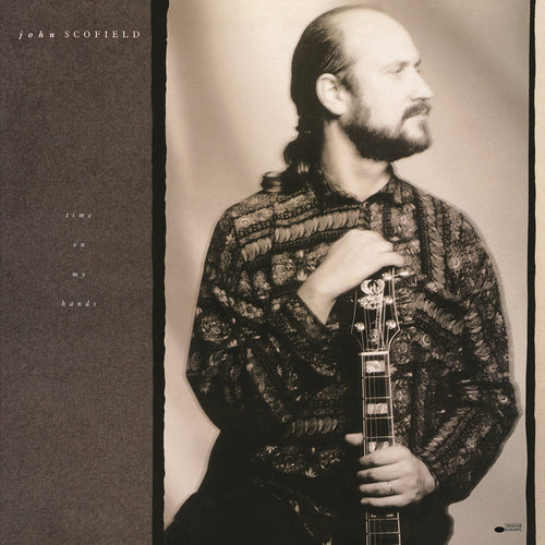 JOHN SCOFIELD - Time On My Hands (Vinyle)