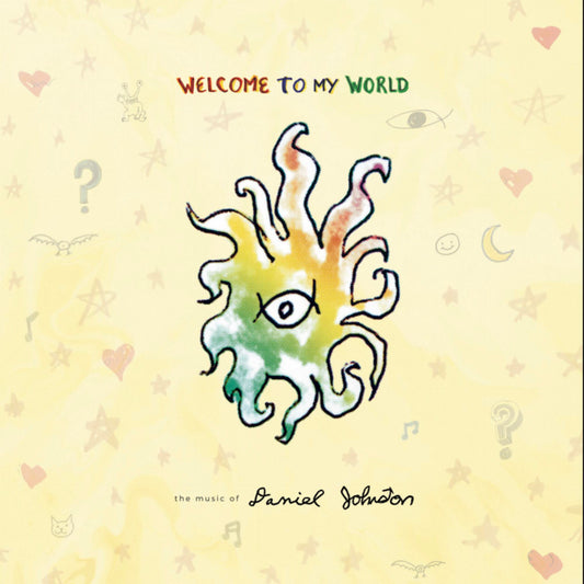 DANIEL JOHNSTON - Welcome To My World: The Music Of Daniel Johnston (Vinyle)