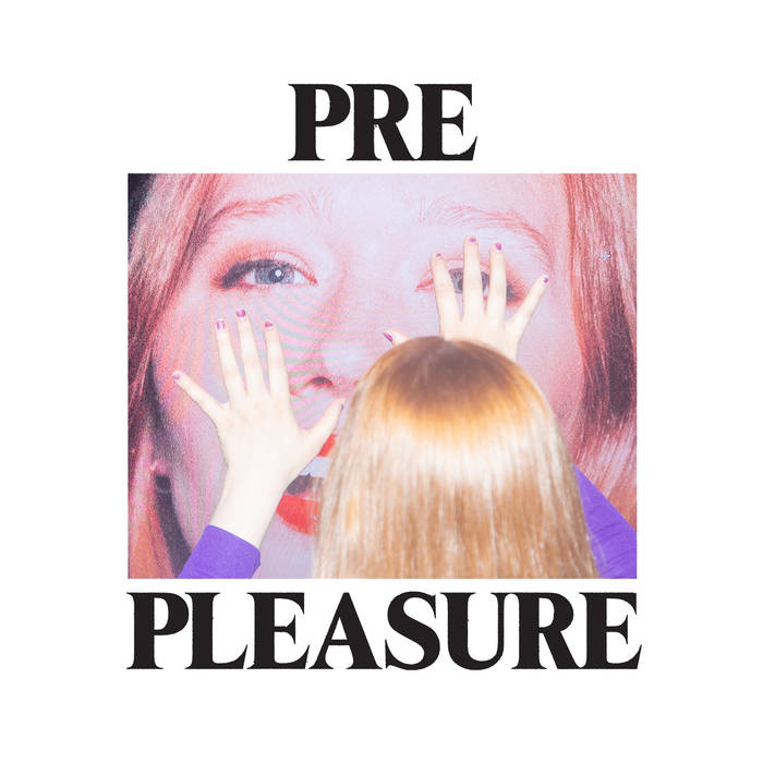 JULIA JACKLIN - Pre Pleasure (Vinyle)