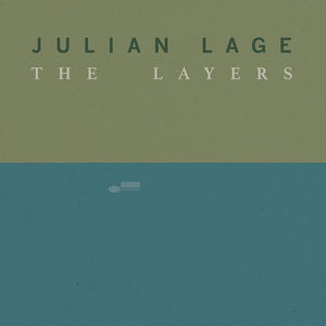 JULIAN LAGE - The Layers (Vinyle)