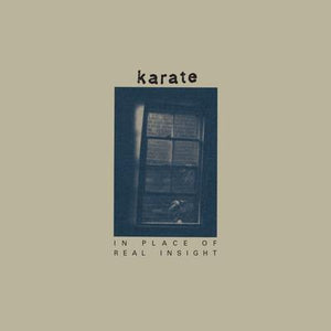 KARATE - In Place of Real Insight (Vinyle)
