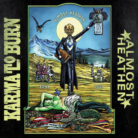 KARMA TO BURN - Almost Heathen (Vinyle)